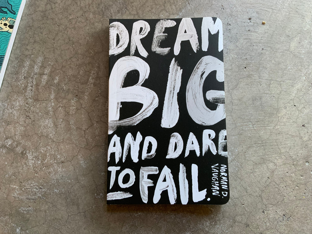 Write Now -Dream Big and Dare to Fail