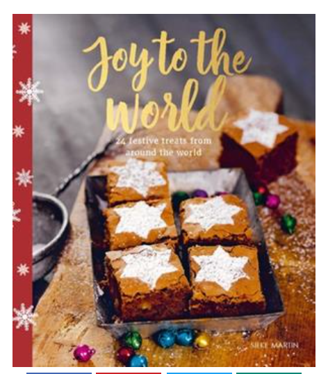 Joy To The World - 24 festive treats from around the world