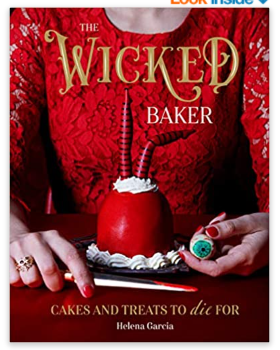 The Wicked Baker: Cakes and Treats To Die For