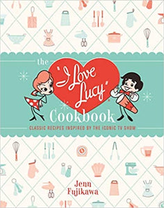 I Love Lucy Cookbook