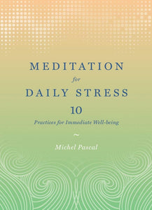 Meditation For Daily Stress Book