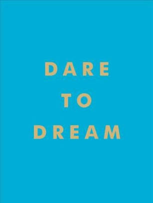 Dare To Dream Book