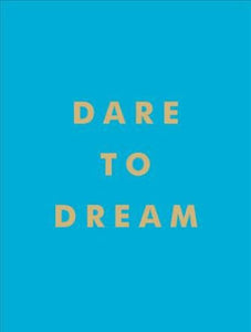 Dare To Dream Book