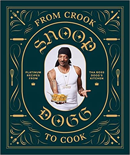 From Crook to Cook: Platinum Recipes From Tha Boss Dogg's Kitchen